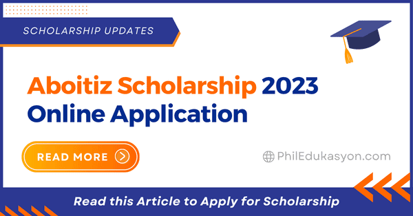 Aboitiz Scholarship 2023 Online Application