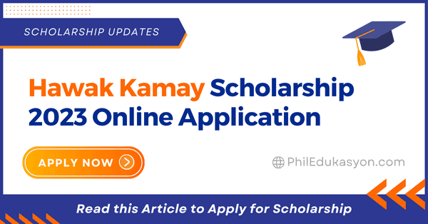 Hawak Kamay Scholarship 2023 Online Application