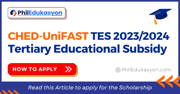 CHED-UniFAST Tertiary Education Subsidy (TES) 2023-2024