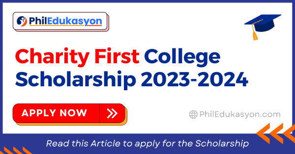 Charity First Foundation Scholarship 2023 for College students